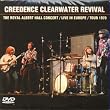 CREEDENCE CLEARWATER REVIVAL THE ROYAL ALBERT HALL CONCERT / LIVE IN EUROPE (2 CD + DVD set)