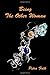 Being The Other Woman: The complete handbook for every woman in love with a married man
