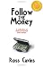 Follow The Money