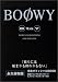 BO��WY B to Y ��THERE��S NO BIGINNING AND THE ENDS. ���ƥå�-�դ�