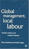 Global Management, Local Labour: Turkish Workers and Modern Industry