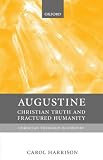 Augustine: Christian Truth and Fractured Humanity (Christian Theology in Context)