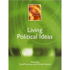 Living Political Ideas (Power, Dissent, Equality: Understanding Contemporary Politics)