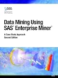 Data Mining Using SAS Enterprise Miner: A Case Study Approach