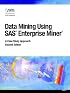 Data Mining Using SAS Enterprise Miner: A Case Study Approach