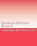 Georgia Bar Exam Subjects Book 1 (Georgia Bar Exam Review)