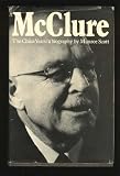 McClure: A biography by Munroe Scott