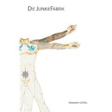 Golfidis, A: Junkiefabrikvon "Alexander Golfidis"