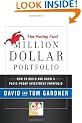 Motley Fool Million Dollar Portfolio: How to Build and Grow Your Own Seven-figure Portfolio
