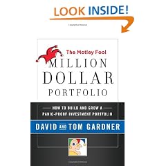 Motley Fool Million Dollar Portfolio: How to Build and Grow Your Own Seven-figure Portfolio