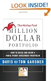 Motley Fool Million Dollar Portfolio: How to Build and Grow Your Own Seven-figure Portfolio