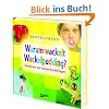 Bertelsmann Warum wackelt Wackelpudding?: Antworten auf kuriose Kinderfragen