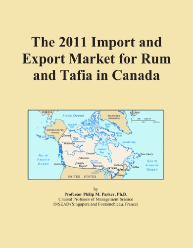 The 2011 Import and Export Market for Rum and Tafia in Canada
