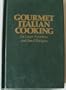 Gourmet Italian Cooking for Large Appetites and Small Budgets: With Special Sections on Outdoor and Teenage Cooking (An exposition-banner book)