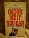 Catch Me If You Can