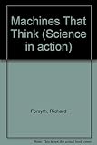 Machines that think