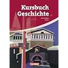 Kursbuch Geschichte - Neue Ausgabe - Hessen: 10.-12. Schuljahr - Von der Antike bis zur Gegenwart: Sch�lerbuch