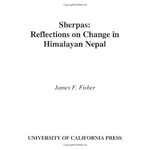 Sherpas: Reflections on Change in Himalayan Nepal