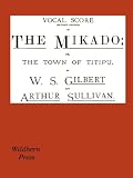 The Mikado Vocal Score (Revised Edition)