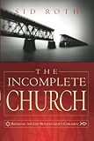The Incomplete Church: Unifying Gods Children