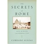 The Secrets of Rome: Love and Death in the Eternal City book cover