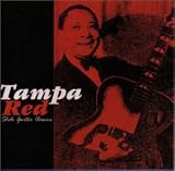 Tampa Red -  Slide Guitar Classics