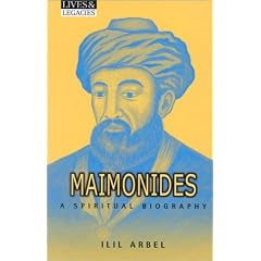 Maimonides: A Spiritual Biography (Lives and Legacies.)