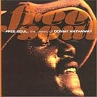 Click here to buy Free Soul by Donny Hathaway .