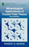 Mineralogical Applications of Crystal Field Theory (Cambridge Topics in Mineral Physics and Chemistry)