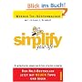 Simplify your Life: Einfacher und gl�cklicher leben
