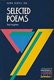 Selected poems, Ted Hughes : notes