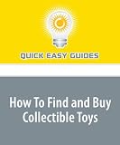 How To Find and Buy Collectible Toys