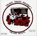 Talkin' Roots - Volume I