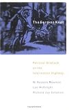 The Gordian Knot: Political Gridlock on the Information Highway