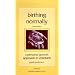 Birthing Normally : A Personal Growth Approach to Childbirth