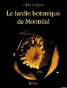 Le Jardin botanique de Montréal