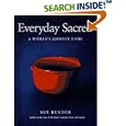 Everyday Sacred: A Woman's Journey Home