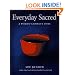 Everyday Sacred: A Woman's Journey Home