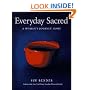 Everyday Sacred: A Woman's Journey Home