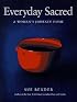 Everyday Sacred: A Woman's Journey Home
