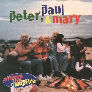 Peter, Paul & Mary - Around The Campfire (disc 1)