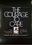 The Courage to care : rescuers of the Jews during the Holocaust