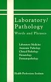 Laboratory Pathology Words And Phrases