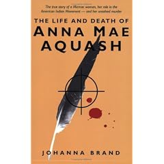The Life and Death of Anna Mae Aquash