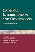 Criminal Interrogation and Confessions