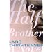 The Half Brother: A Novel