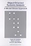 Object-Oriented Systems Analysis: A Model-Driven Approach (Yourdon Press Computing Series)