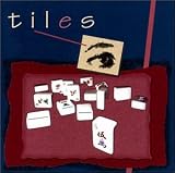 Tiles