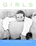 Girls: Ordinary Girls and Their Extraordinary Pursuits