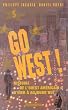 Go West ! Histoire de l'Ouest am�ricain d'hier � aujourd'hui